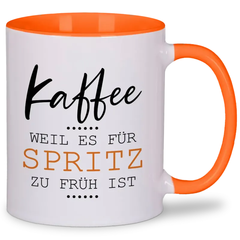 Kaffee weil es für Spritz zu früh ist - Tasse #farbe_orange