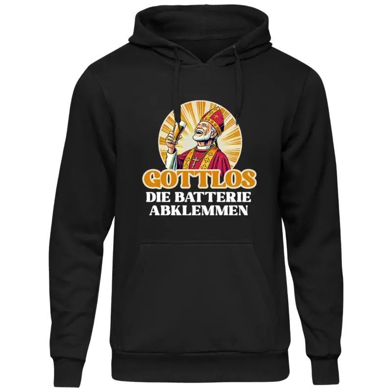 Gottlos die Batterie abklemmen (Prister) - Unisex Kapuzenpullover Hoodie