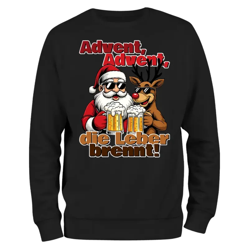 Advent, Advent die Leber brennt - Unisex Weihnachtspullover