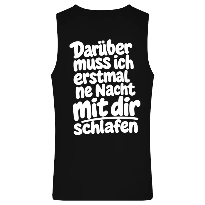 Darüber muss ich erstmal ne Nacht mit dir schlafen - Unisex Relaxed Tanktop