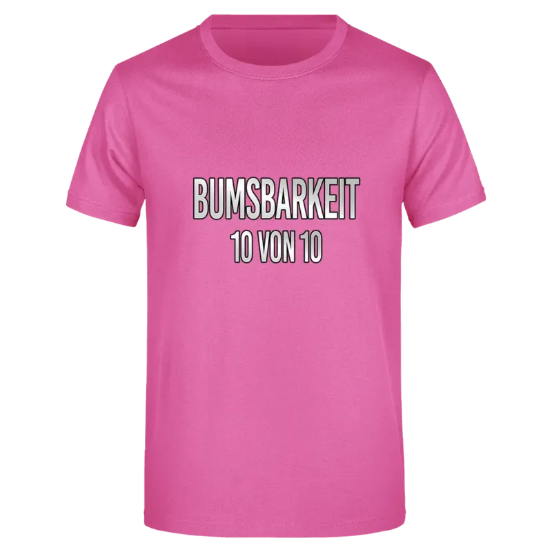 Bumsbarkeit 10 von 10 - Herren T-Shirt Farbe Pink