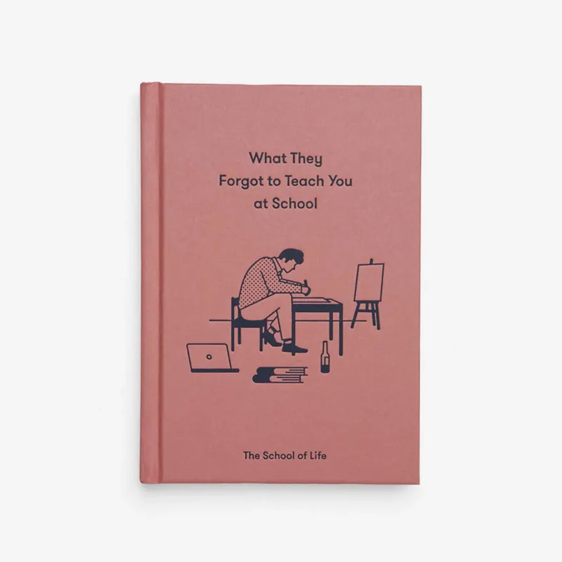 Buch "What They Forgot to Teach You at School" | The School of Life