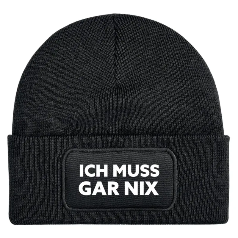Bild: Beanie Mütze - Ich muss gar nix.