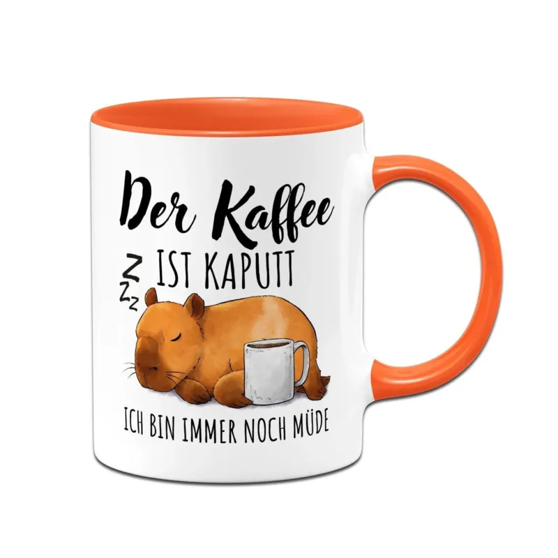 Tasse - Der Kaffee ist kaputt. Ich bin immer noch müde