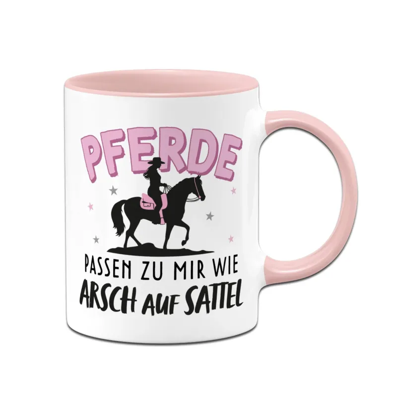 Bild: Tasse - Pferde passen zu mir wie Arsch auf Sattel.