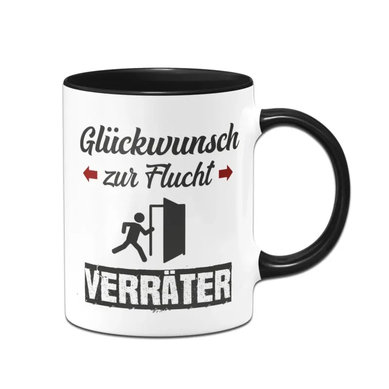 Bild: Tasse - Glückwunsch zur Flucht Verräter.