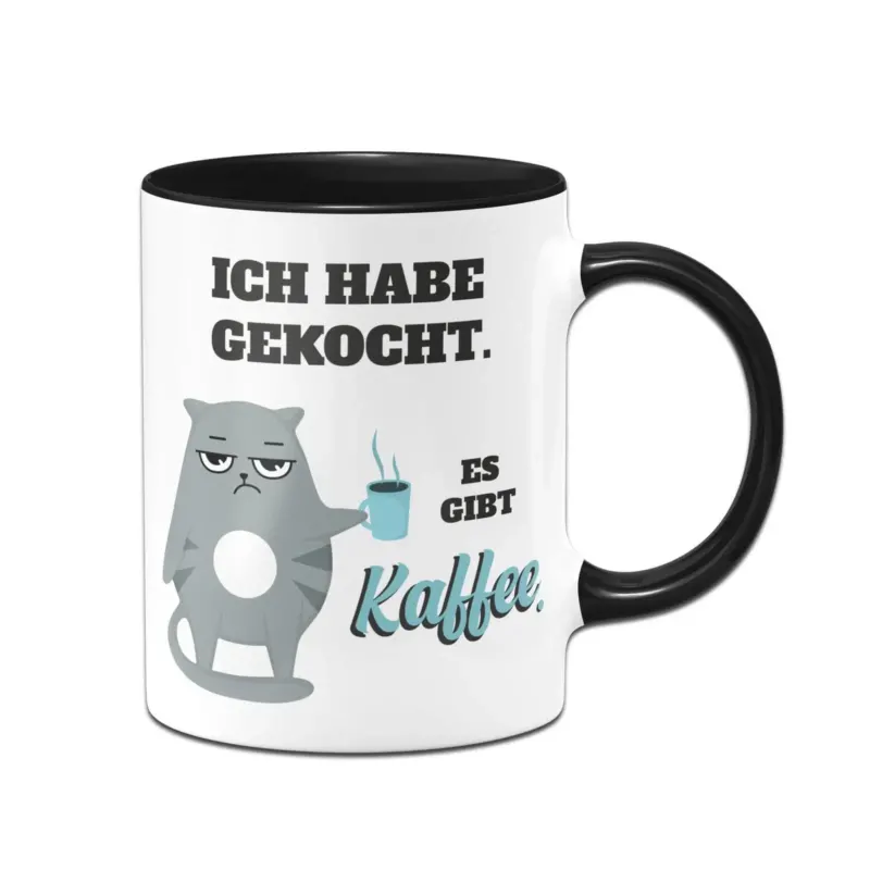 Bild: Tasse - Ich habe gekocht. Es gibt Kaffee.