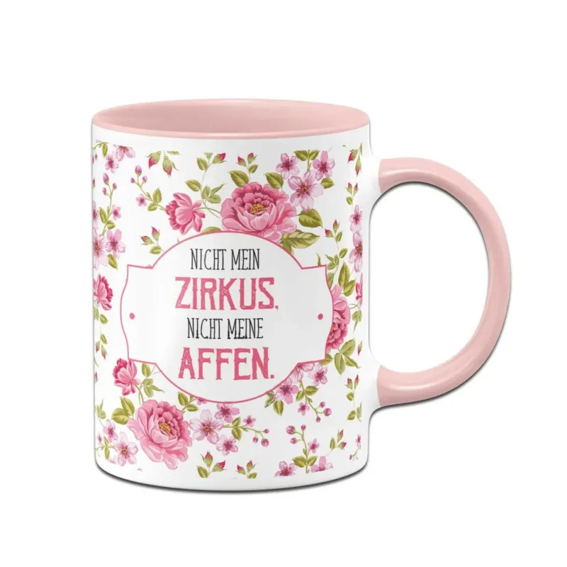 Bild: Tasse - Nicht mein Zirkus, nicht meine Affen. - Rundumdruck.