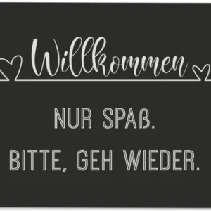 Bild: Fußmatte - Willkommen Nur Spaß. Bitte, geh wieder..